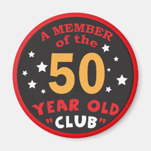 Medlem av "50en" årig 50th födelsedag för klubb magnet