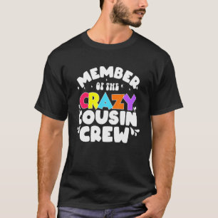 medlem av Crazy Cousin Crew som säger T Shirt
