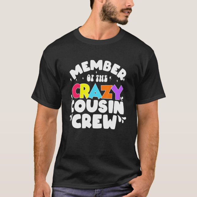 medlem av Crazy Cousin Crew som säger T Shirt (Framsida)