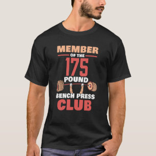 Medlem av den 175 pund-Klubben T Shirt