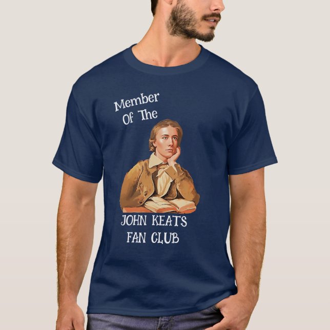 Medlem av Klubben John Keats Fläkt T Shirt (Framsida)