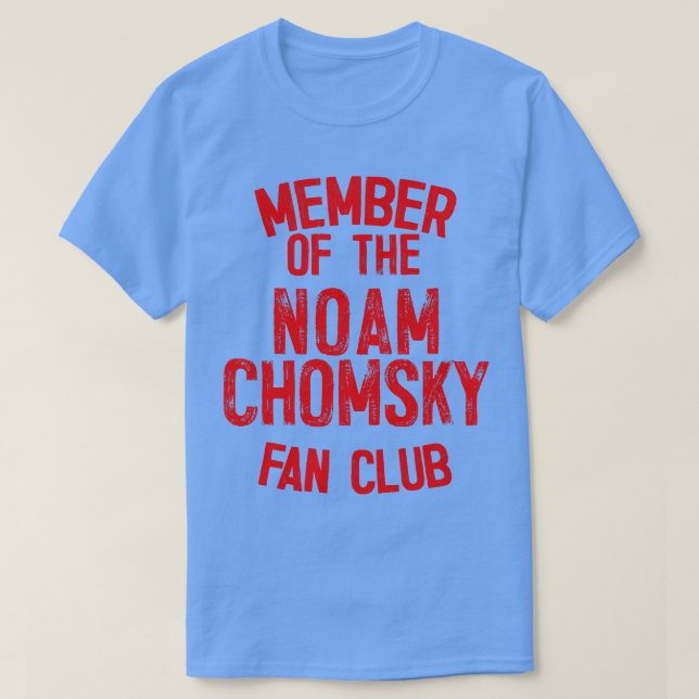 Medlem av Klubben Noam Chomsky Fläkt T Shirt (Design framsida)