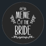 Medlemskap i Bride Bröllopsfest-familjen Runt Klistermärke<br><div class="desc">Medlemskap i Bride Bröllopsfest-familjen</div>