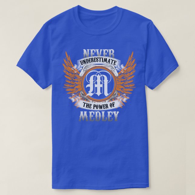 Medley Namn Shirt underskattar aldrig T (Design framsida)