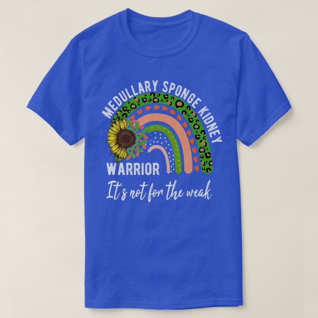 Medullary Sponge Kidney shirts, awareness shirts  T Shirt (Design framsida)