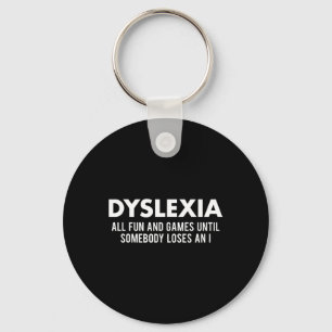 Medvetandehet Månad Funny Dyslexic Quote Warrior Nyckelring