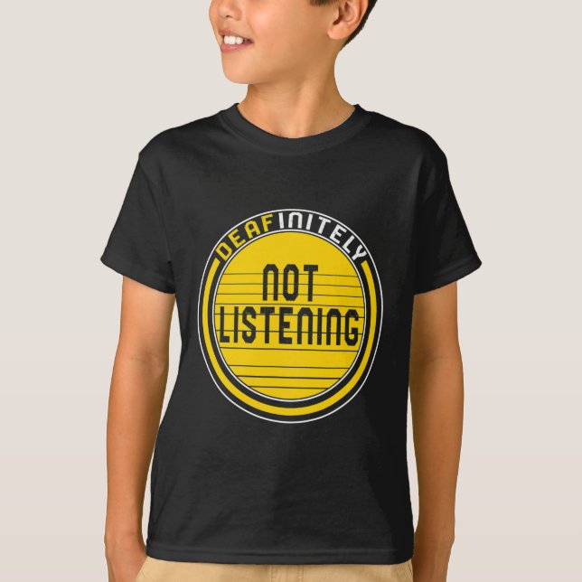 Medvetandemånad Dövdefinitive Inte Lyssnar Asl Spr T Shirt (Framsida)