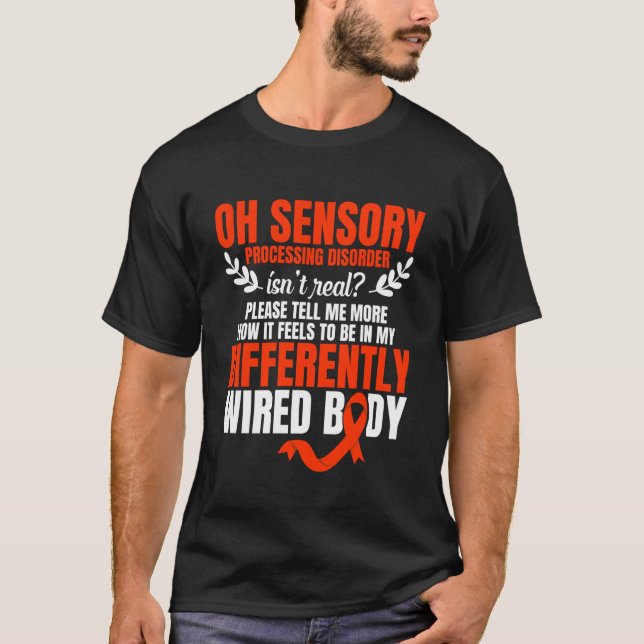 Medvetandemånad Sensorisk Processingsstörning Är I T Shirt (Framsida)