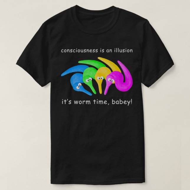 Medvetenhet är en illusion. Det är Mask Time Babey T Shirt (Design framsida)