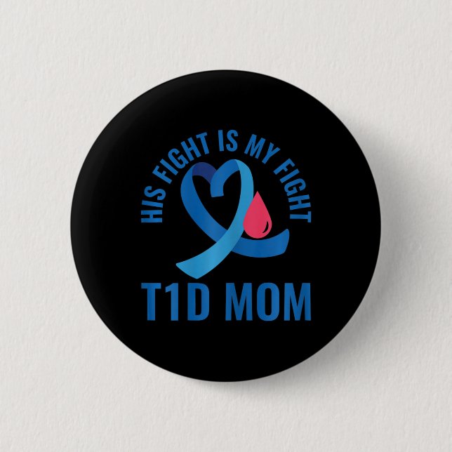 Medvetenhet om att hans kamp är min kamp T1D Mamma Knapp (Framsida)