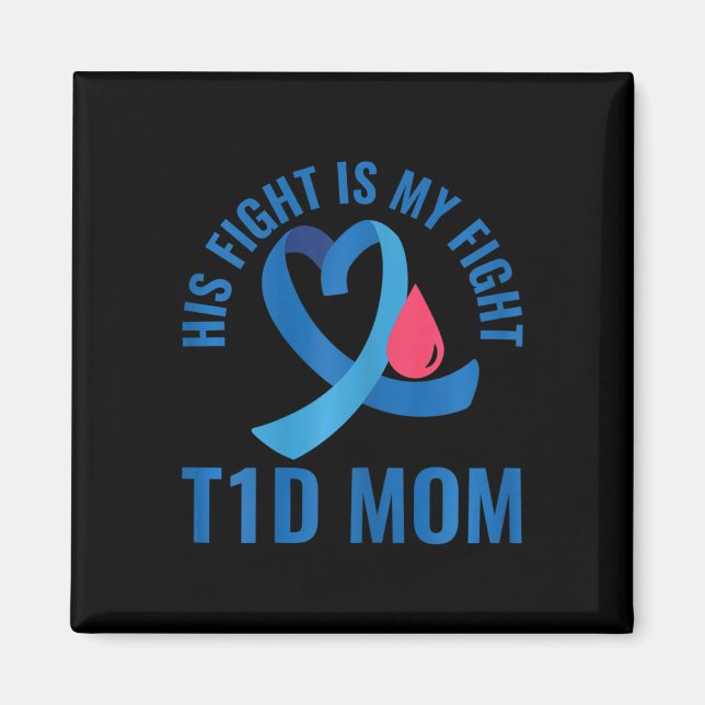 Medvetenhet om att hans kamp är min kamp T1d Mamma Magnet (Framsidan)