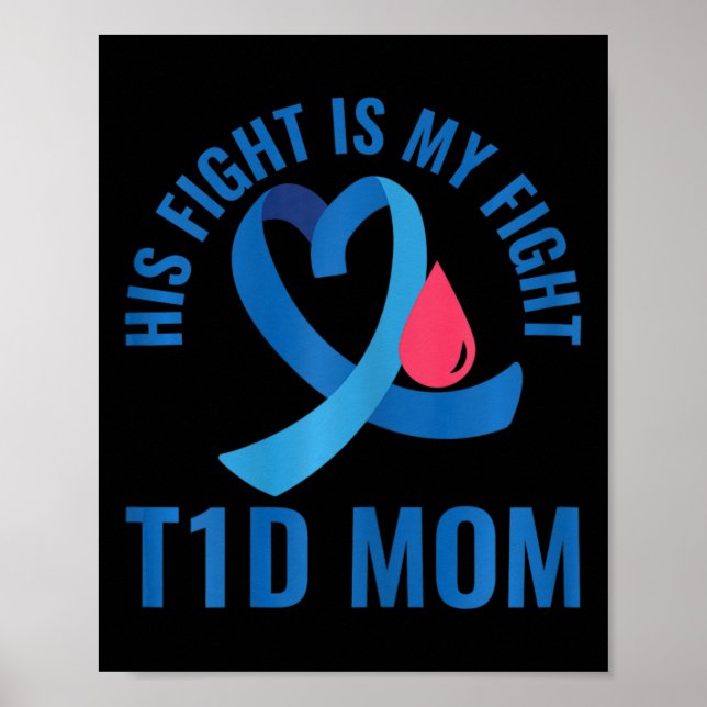 Medvetenhet om att hans kamp är min kamp T1D Mamma Poster (Framsidan)