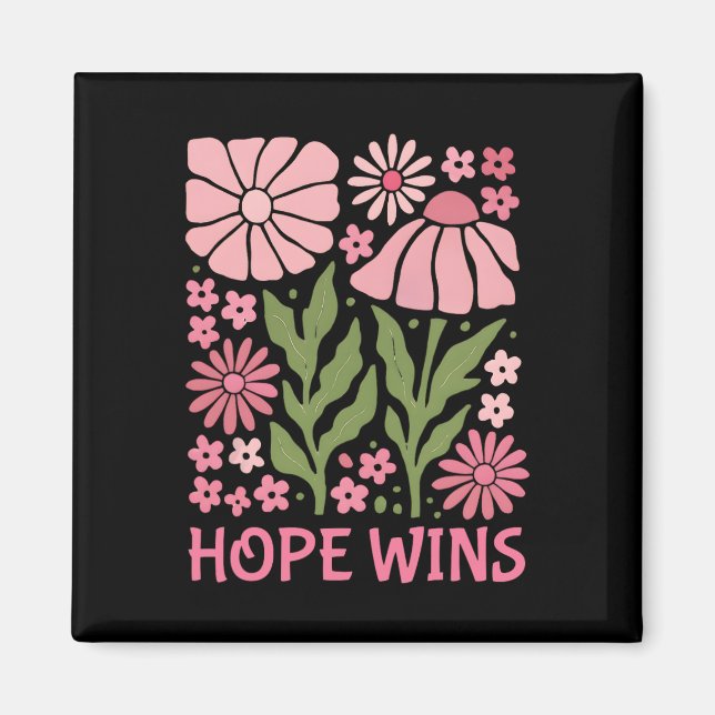 Medvetenhet om bröstcancer Citat Hope Wins Magnet (Framsidan)