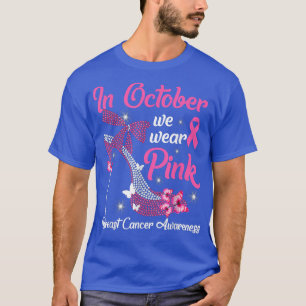 Medvetenhet om bröstcancer i oktober Bära Rosa Bu T Shirt