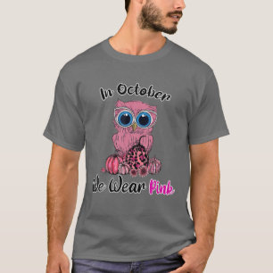 Medvetenhet om bröstcancer i oktober Bära Rosa Ow T Shirt
