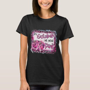 Medvetenhet om bröstcancer i oktober Vi Bära Rosa T Shirt