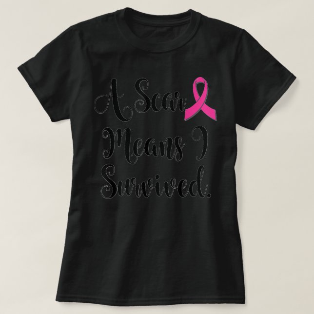 Medvetenhet om bröstcancer Kvinnor A Scar Elak I S T Shirt (Design framsida)