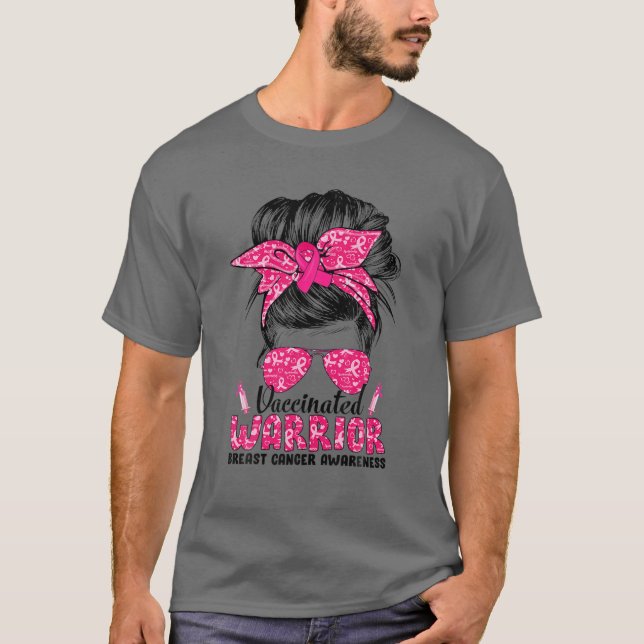 Medvetenhet om bröstcancer Messy Bun Warrior Vacci T Shirt (Framsida)