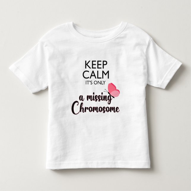 Medvetenhet om Chromosome Turner syndrome saknas T Shirt (Framsida)