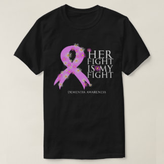 Medvetenhet om demenssjukdom Hennes kamp är min ka T Shirt