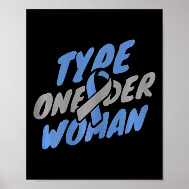 Medvetenhet om diabetes - T1d Typ 1 der Kvinnor Poster (Framsidan)