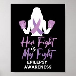 Medvetenhet om epilepsi Hennes kamp är min kamp Poster