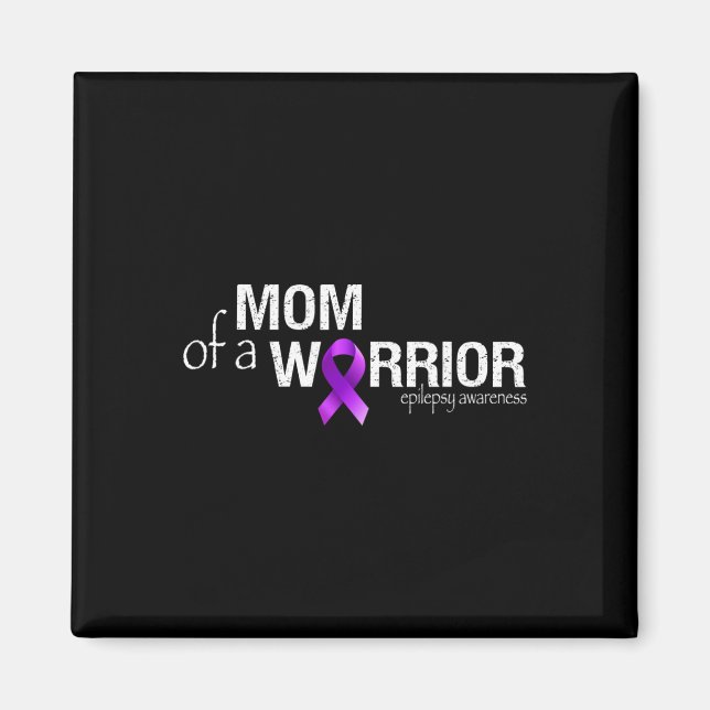 Medvetenhet om epilepsi Månad Mamma om en krigare  Magnet (Framsidan)