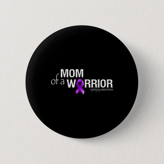 Medvetenhet om epilepsi Månad Mamma vid en Warrior Knapp (Framsida)