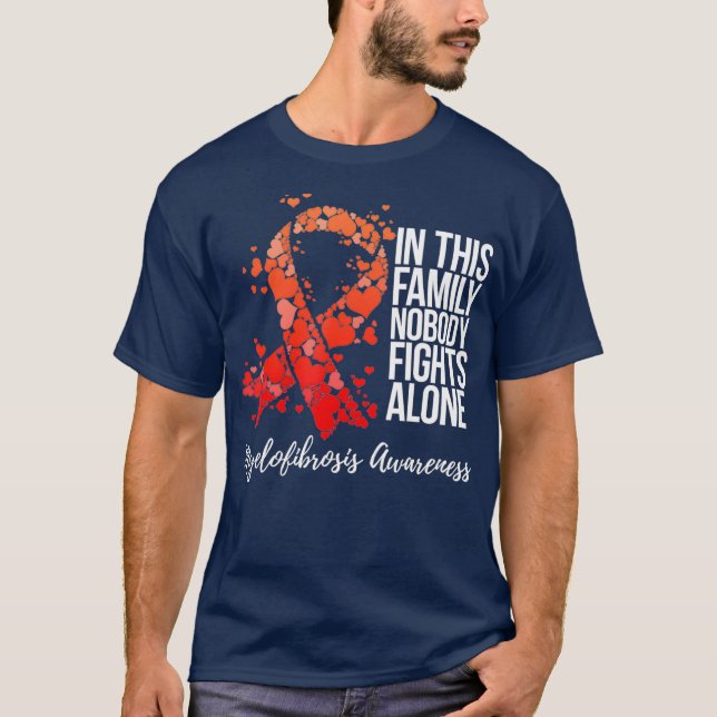 Medvetenhet om familjestöd Myelofibros T Shirt (Framsida)