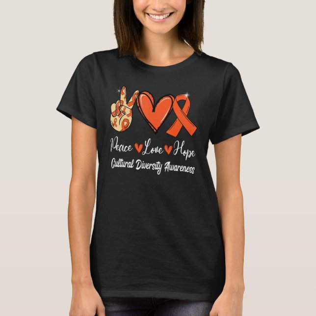 Medvetenhet om kulturell mångfald Peace Kärlek Hop T Shirt (Framsida)