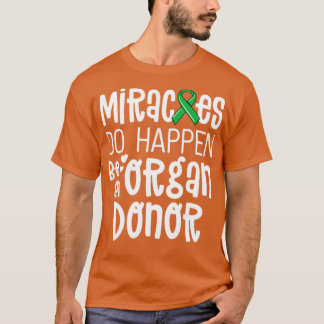 Medvetenhet om organdonation Shirt Miracles gör ve T Shirt