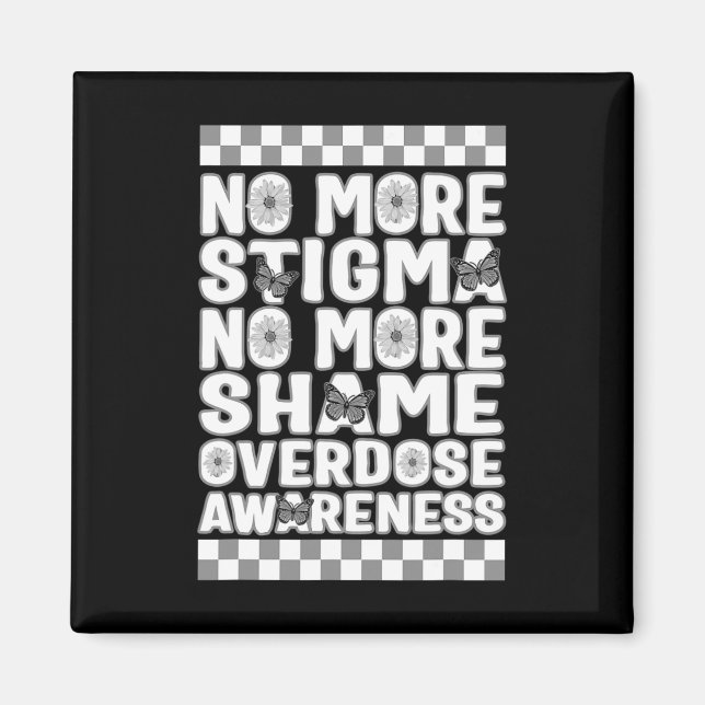 Medvetenhet om överdos Inte mer stigma Inte mer sk Magnet (Framsidan)