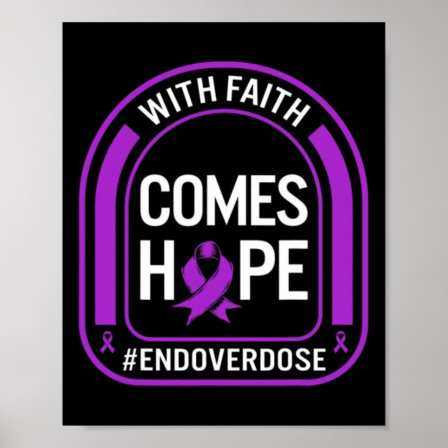 Medvetenhet om överdosering med Faith Comes Hoppet Poster (Framsidan)