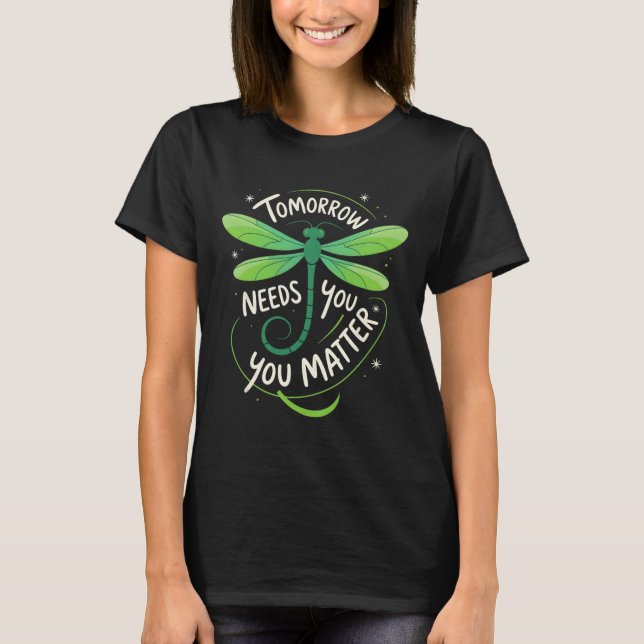 Medvetenhet om psykisk hälsa Du Problem I morgon B T Shirt (Framsida)
