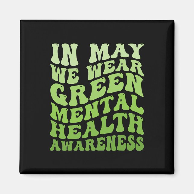Medvetenhet om psykisk hälsa i maj Vi Bäror Grönt  Magnet (Framsidan)