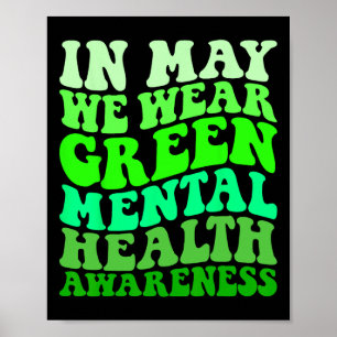 Medvetenhet om psykisk hälsa i maj Vi Bäror Grönt Poster
