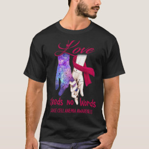 Medvetenhet om sicklecellanemi, Kärlek behöver ing T Shirt