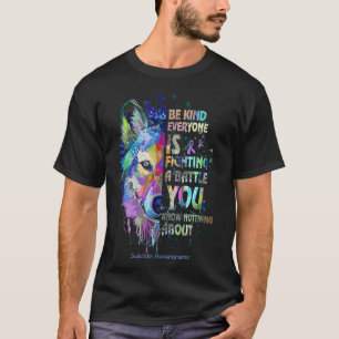 Medvetenhet om självmord Var snäll Alla Kämpar En T Shirt