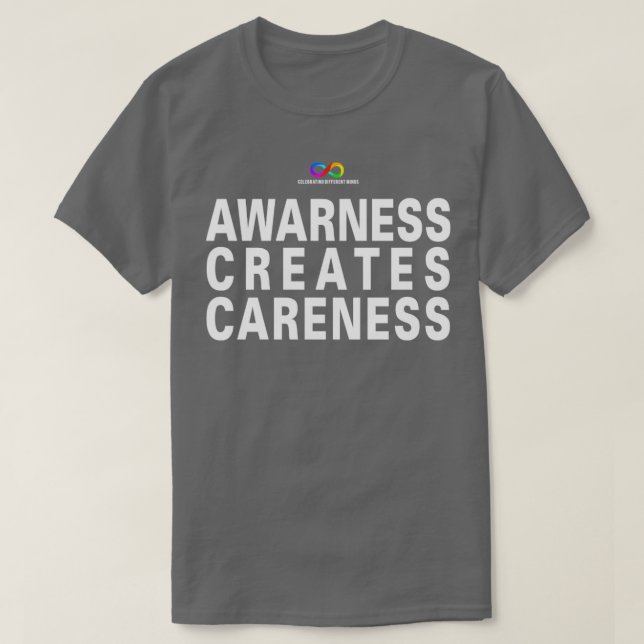 Medvetenhet skapar försiktighet t shirt (Design framsida)