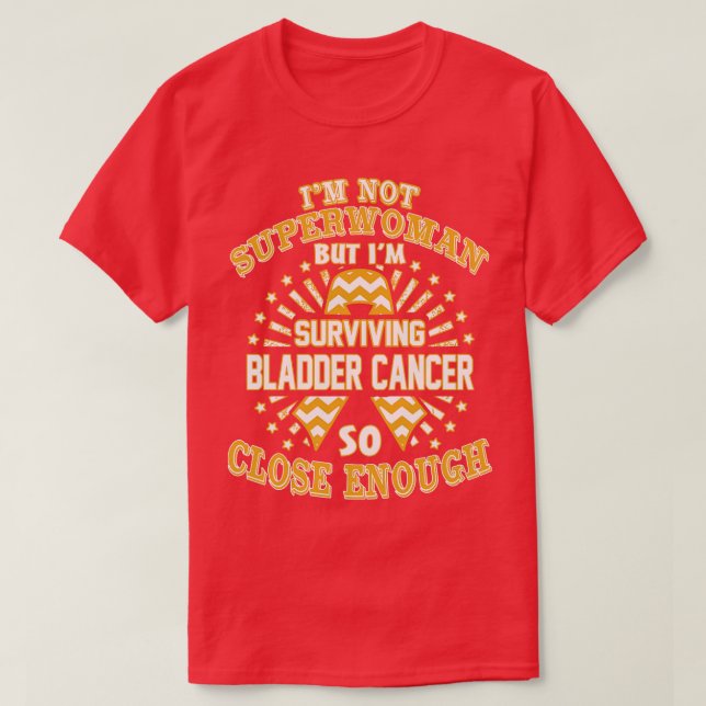 Medvetenheten om bladdercancer är inte superkvinna t shirt (Design framsida)