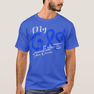 Medvetenheten om Colon Cancer, min Gud är starkare T Shirt