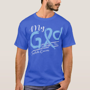 Medvetenheten om prostatacancer min Gud är starkar T Shirt