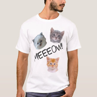 Meeeow! Tee Shirt