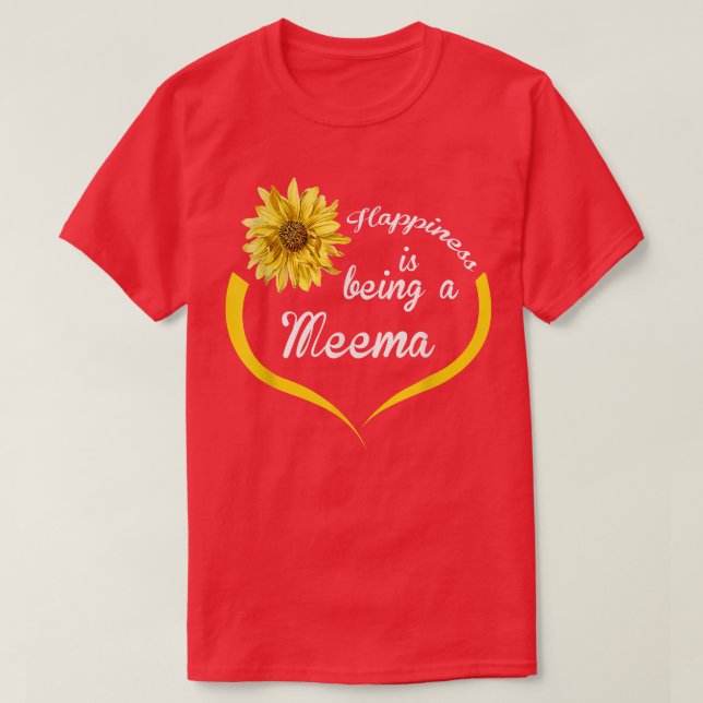 Meema Gift-lyckan är ett medel  T Shirt (Design framsida)