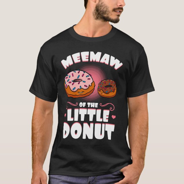 Meemaw Of The Little Donut Gender Reveal Baby Show T Shirt (Framsida)