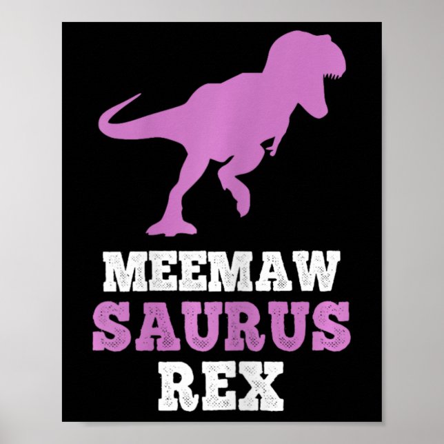 Meemaw-saurus Rex Dino Dinosaur Meemawsaurus Funny Poster (Framsidan)