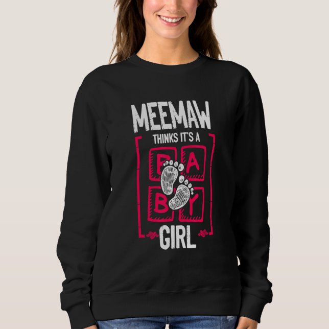 Meemaw Thinks It's a Girl Gender Reveal   Baby Sho T Shirt (Framsida)