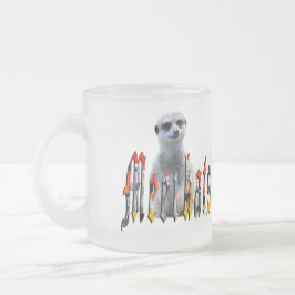 "Meerkats: Stående Proud bakom Namn" Frostad Glasmugg