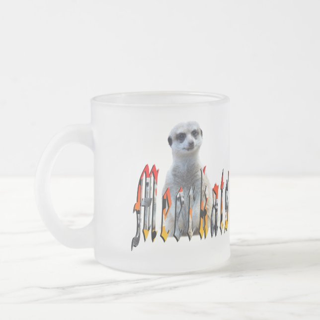 "Meerkats: Stående Proud bakom Namn" Frostad Glasmugg (Vänster)