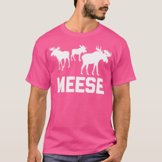 Meese Funny Sayed Sarcastic Coola Hjort Hunting Mo T Shirt